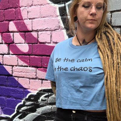 Crop Women's Mantra Tee - "Be the calm in the chaos" Thumbnail
