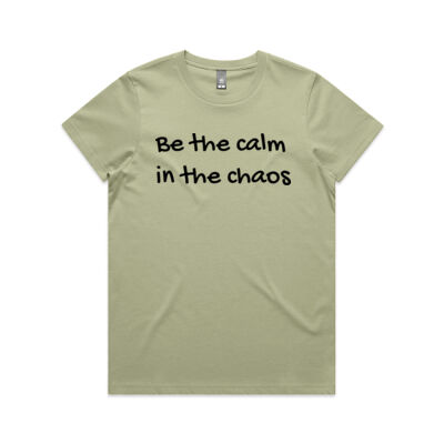 Maple Women's Mantra Tee - "Be The Calm In The Chaos" Thumbnail
